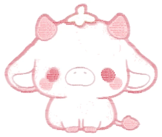 Strawberry cow >:3 word cloud art