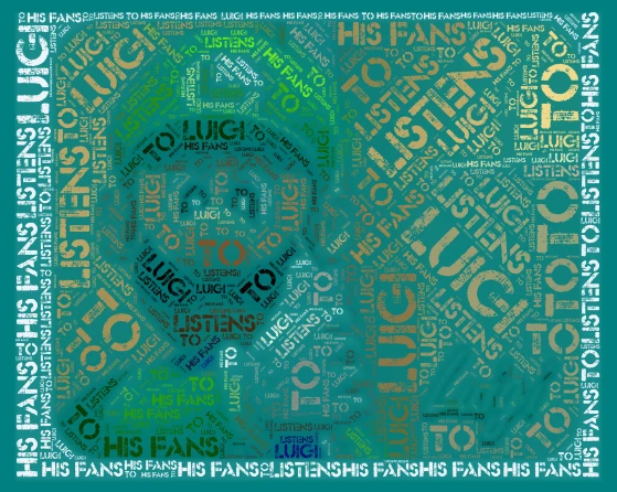 Luigi Does His Work word cloud art