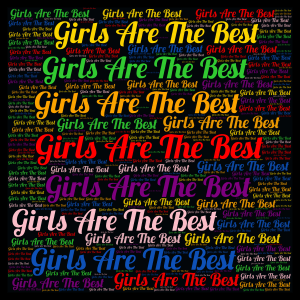 Girls Are The Best word cloud art