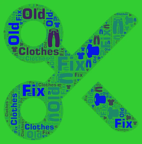 don’t buy new clothes, but fix the old ones word cloud art