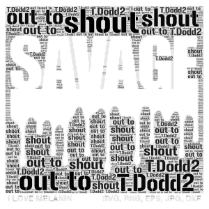 shout out to D.Todd2 word cloud art