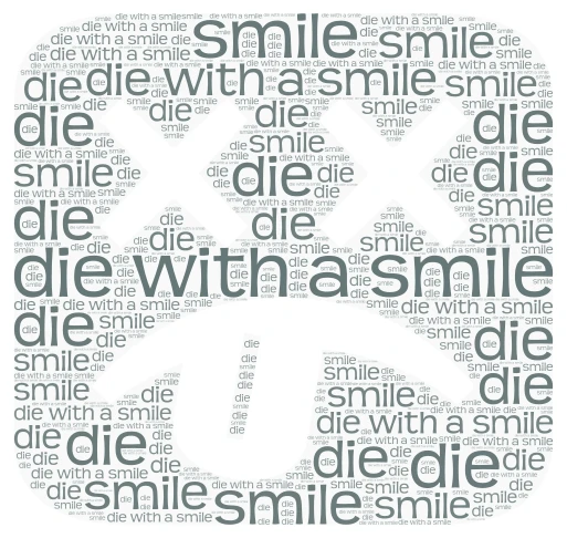 die with a smile word cloud art