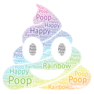 I'm a rainbow poos word cloud art