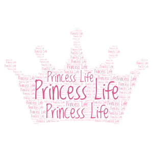 Princess Life word cloud art