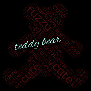 Cute, Fuzzy, Teddy Bear word cloud art