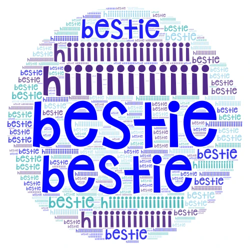 hi bestie word cloud art