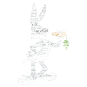 Bugs Bunny- Happy National Bugs Bunny Day! word cloud art