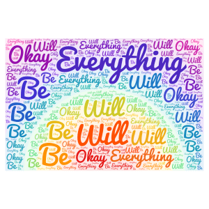 Everything Will Be Okay word cloud art
