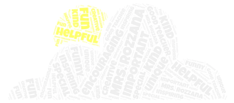 I love Mrs. Rozzana word cloud art