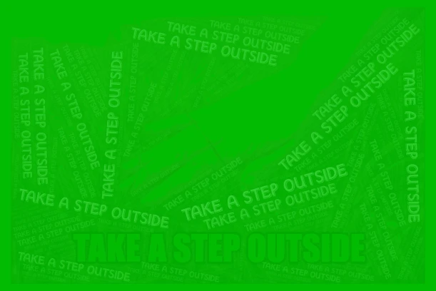TAKE A STEP OUTSIDE word cloud art