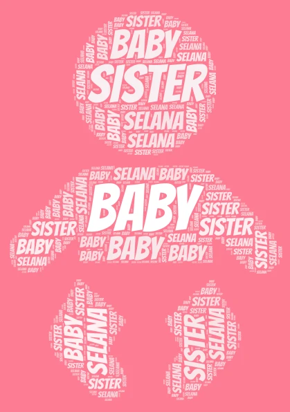 Baby sister Selana word cloud art