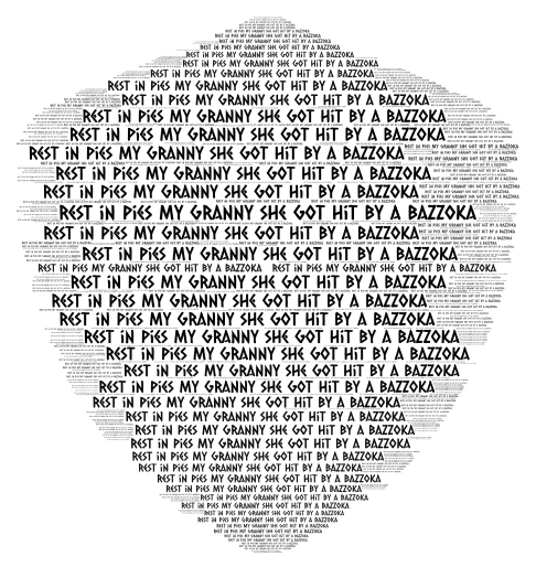 granny getting hit by a bazooka word cloud art